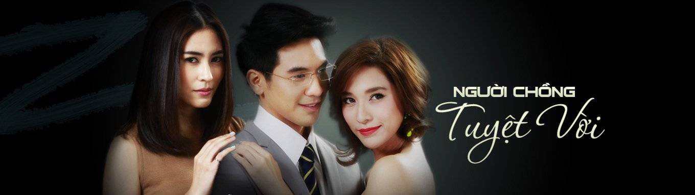 Người Chồng Tuyệt Vời Người Chồng Tuyệt Vời