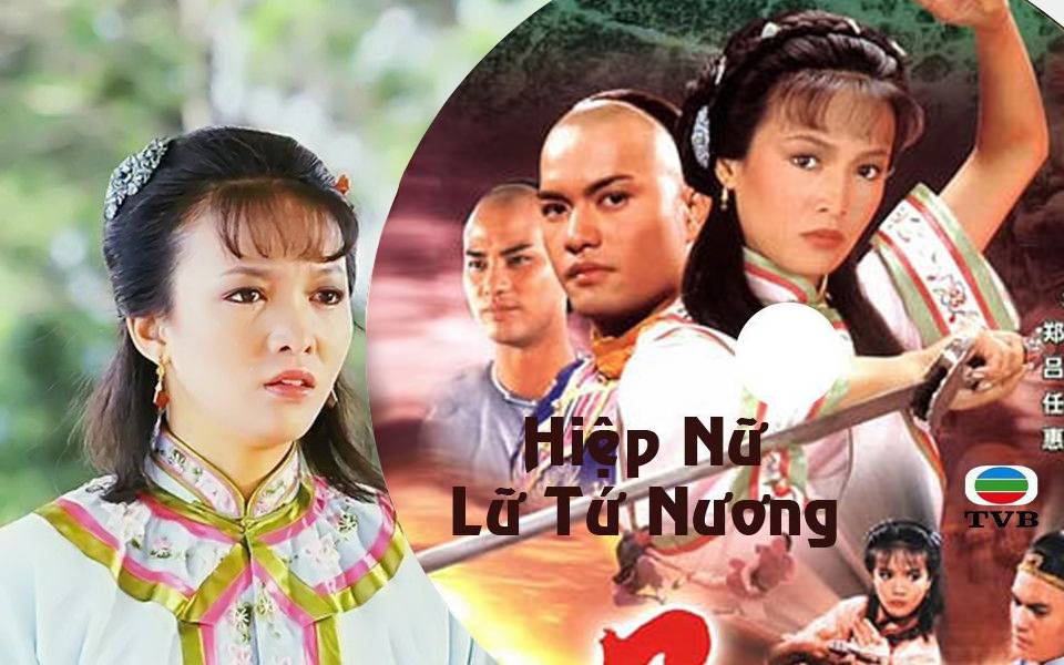 Hiệp Nữ Lữ Tứ Nương Hiệp Nữ Lữ Tứ Nương