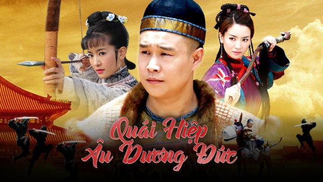 Quái Hiệp Âu Dương Đức Quái Hiệp Âu Dương Đức