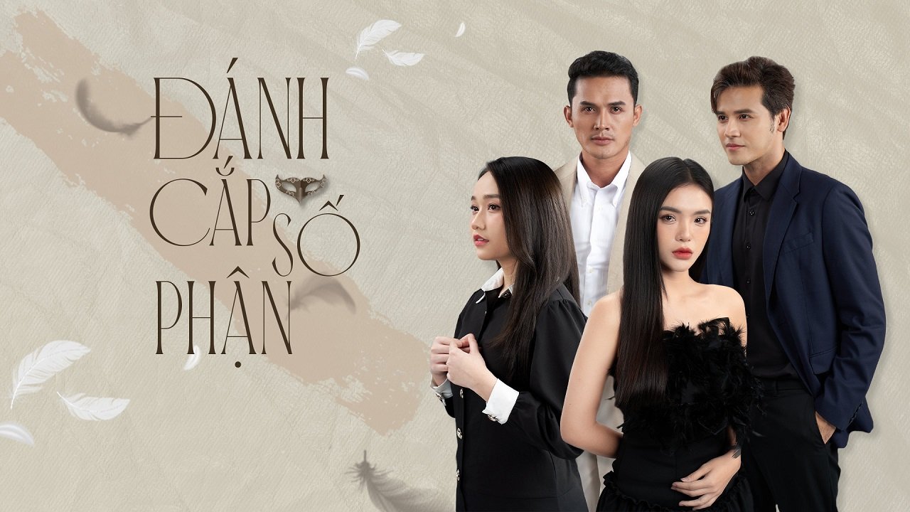 Đánh Cắp Số Phận Đánh Cắp Số Phận