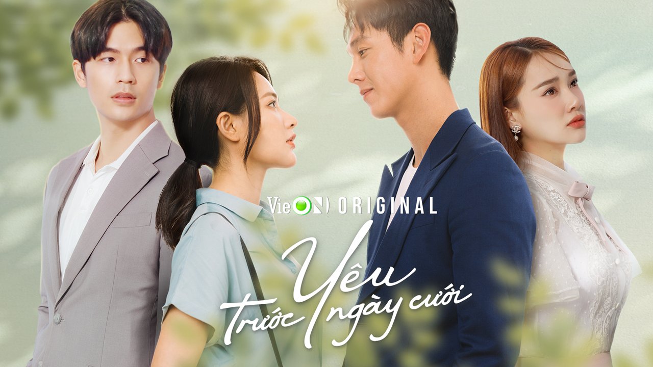 Yêu Trước Ngày Cưới Yêu Trước Ngày Cưới