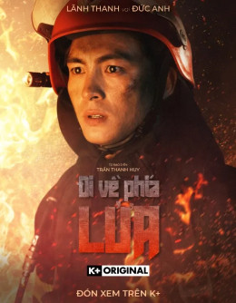 Đi Về Phía Lửa