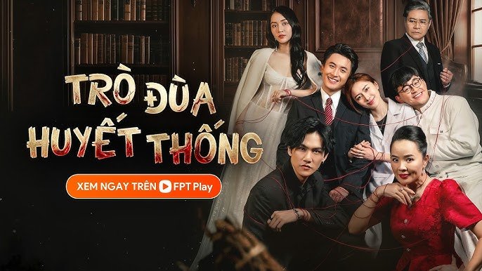 Trò Đùa Huyết Thống Trò Đùa Huyết Thống